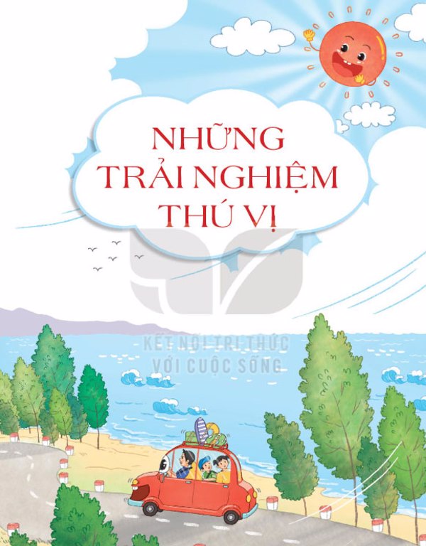 Chủ điểm những trải nghiệm thú vị! 