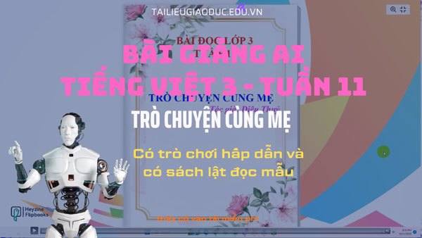 Bài giảng AI trò chuyện cùng mẹ, Tiếng việt 3 tuần 11