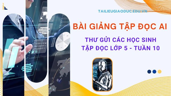 Bài giảng AI “Thư gửi các học sinh”