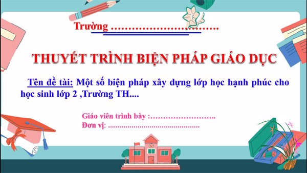 Biện pháp xây dựng lớp học hạnh phúc lớp 2 chuẩn GDPT 2018