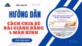 Cách Trình Chiếu PowerPoint Trên Tivi Bằng Hai Cửa Sổ