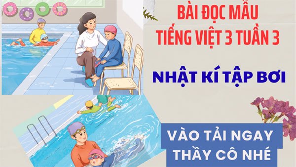Bài đọc mẫu “Nhật kí tập bơi” – Tiếng Việt 3, tuần 3